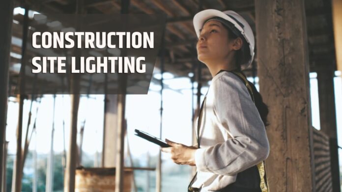 Lighting Solutions for a Construction Site
