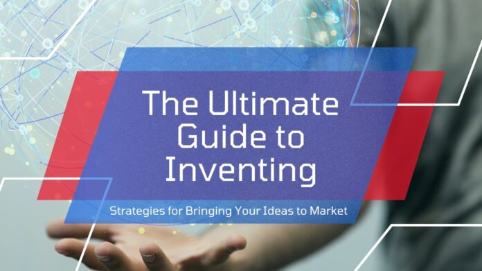 Strategies for Bringing Your Ideas to Market