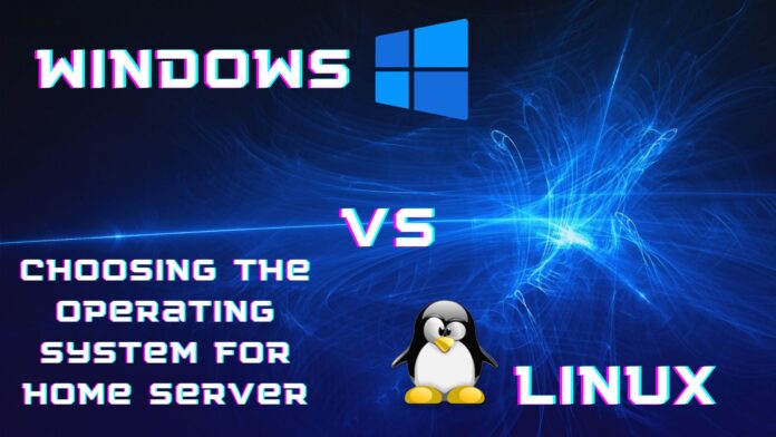 Choose the Operating System for Home Server