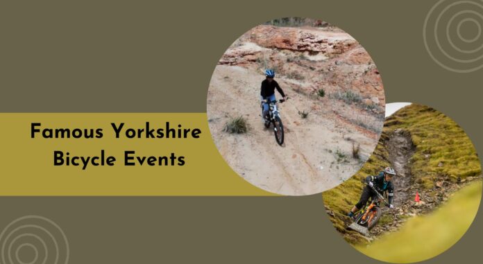 Famous Yorkshire Bicycle Events