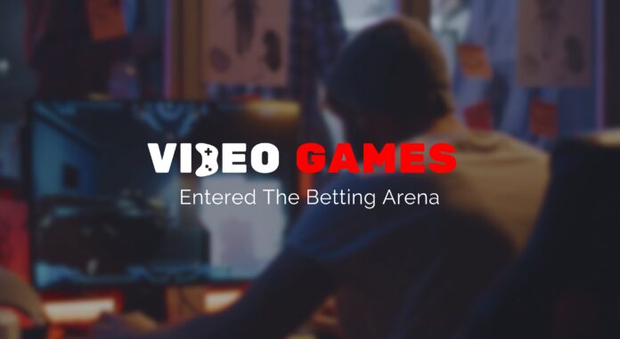 Video Games Entered The Betting Arena