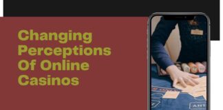 Changing Perceptions Of Online Casinos 